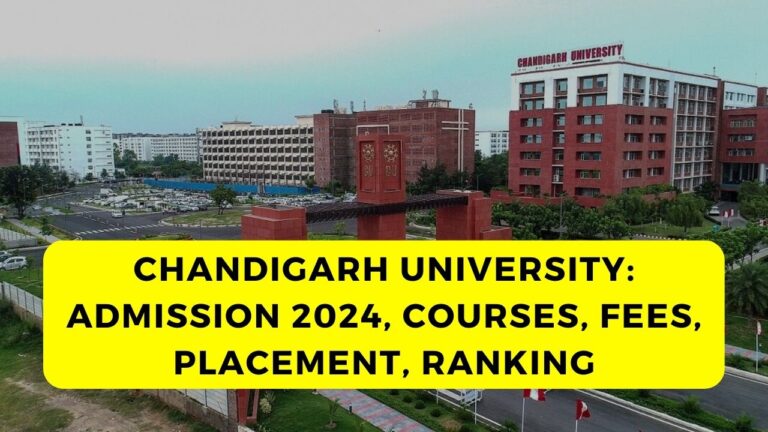 Chandigarh University: Admission 2024, Courses, Fees, Placement, Ranking